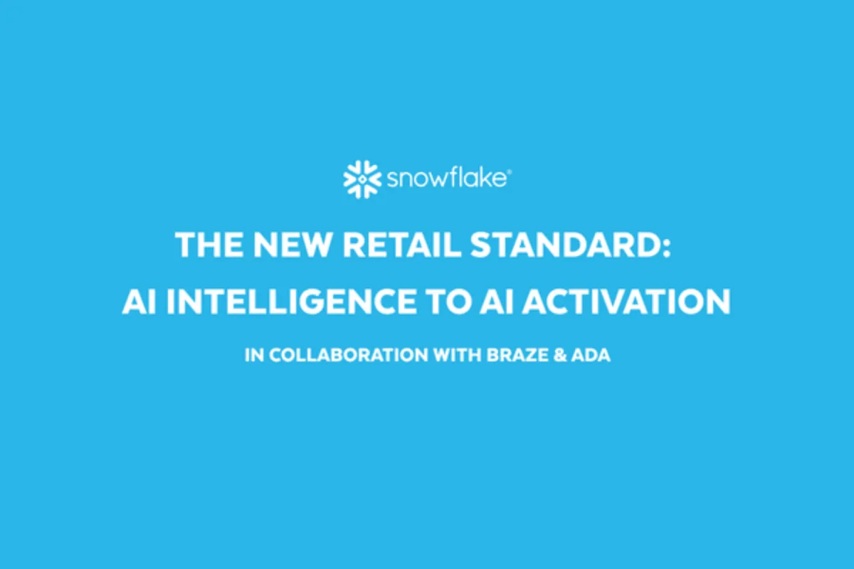 The New Retail Standard: From AI Intelligence to AI Activation By Snowflake | Braze | ADA